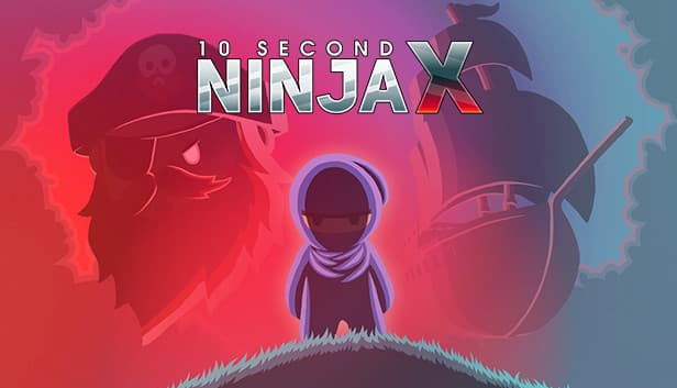 10 Second Ninja X обложка